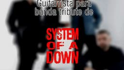 PROCURA-SE GUITARRISTA EM FORTALEZA-CE PARA TRIBUTE DE SOAD 