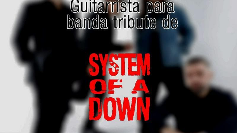 PROCURA-SE GUITARRISTA EM FORTALEZA-CE PARA TRIBUTE DE SOAD 
