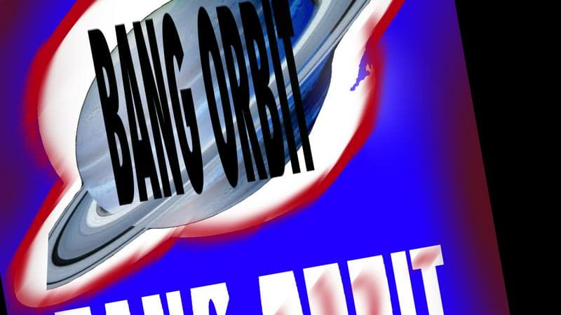 Bang Orbit