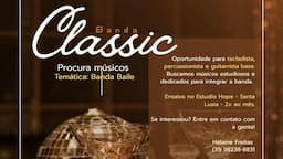 Banda Classic procura músicos para banda baile.