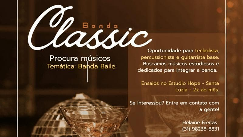 Banda Classic procura músicos para banda baile.