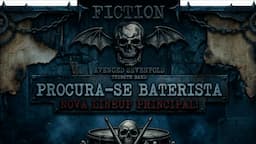 FICTION - A7X l PROCURAMOS BATERISTA PARA COMPOR LINE PRINCIPAL!